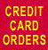 Credit card orders